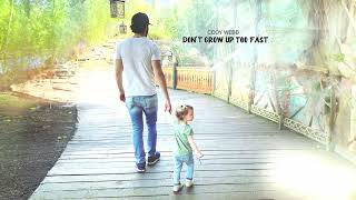 Cody Webb - &quot;Don&#39;t Grow Up Too Fast&quot; (Official Audio)