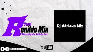 (MELODY 2K23) TÔ DE BOA - DJ ADRIANO MIX (Canal Renildo Mix) Resimi