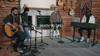 Death to Life (Acoustic)