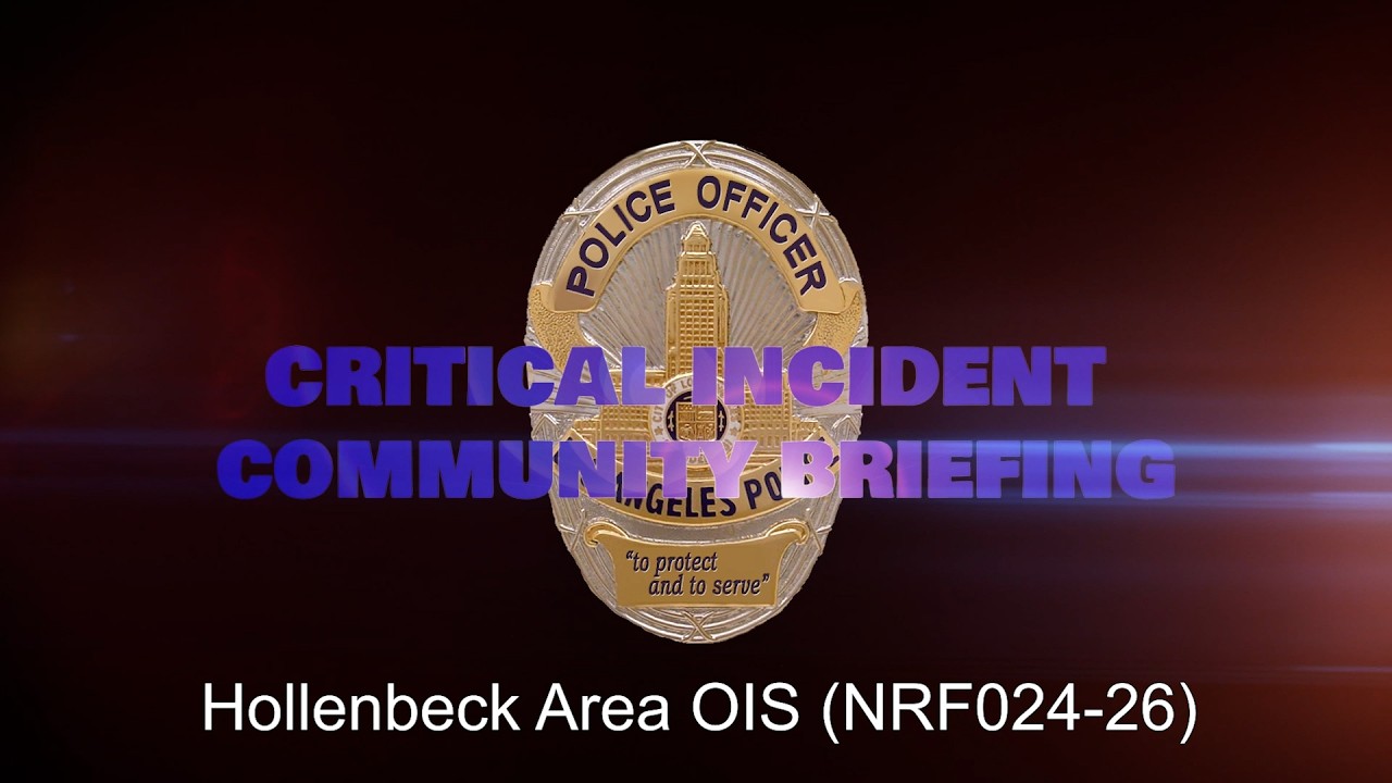 Hollenbeck Area OIS 5/16/2026 (NRF024-26)