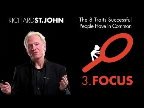 The importance of focus - Richard St. John