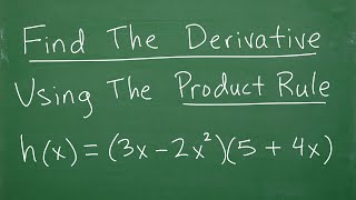 Find the Derivative Using The PRODUCT RULE (Calculus Basics)