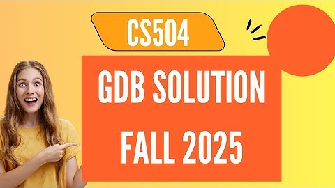 CS504 GDB SOLUTION FALL 2025 