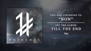 Phinehas - non (Track Video)