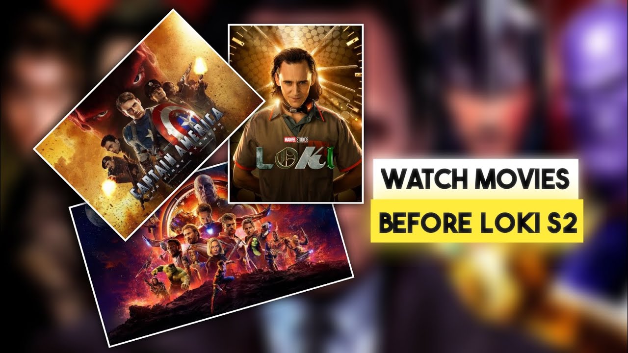 Prepare for Loki Season 2: The 9 Must-See MCU Movies & Shows