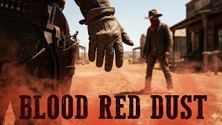 BLOOD RED DUST - written by Robert Crego 