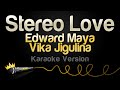 Edward Maya And Vika Jigulina Stereo Love Karaoke Version 