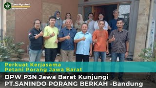 DPW P3N JAWA BARAT KUNJUNGI PABRIK PORANG (PT. SANINDO PORANG BERKAH - BANDUNG)