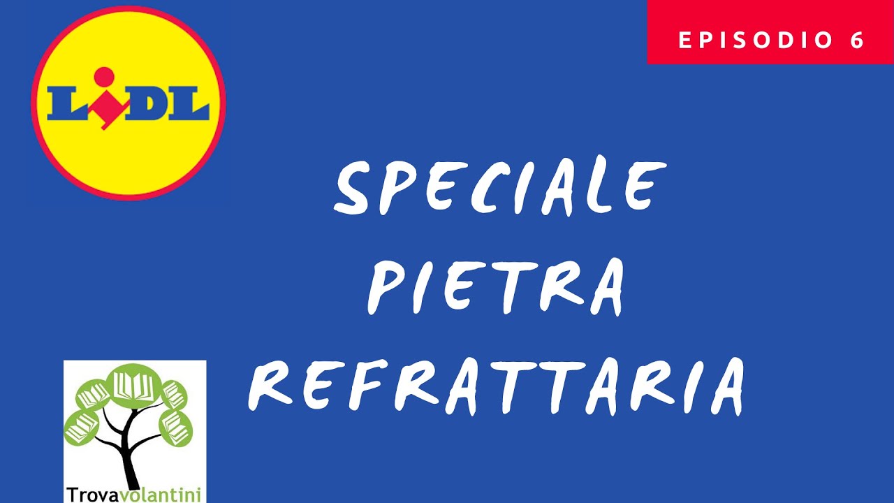 ≡ Pietra refrattaria Lidl → Prezzi e offerte 2022