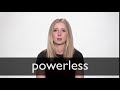 POWERLESS definición y significado