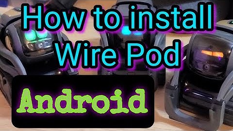 Wire-Pod install on Your PHONE!?!?!
