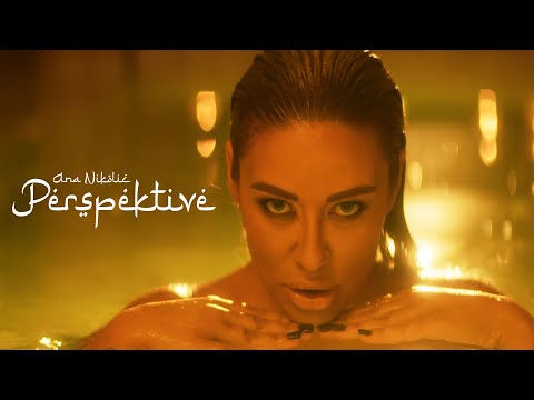 ANA NIKOLIC – PERSPEKTIVE (OFFICIAL VIDEO)