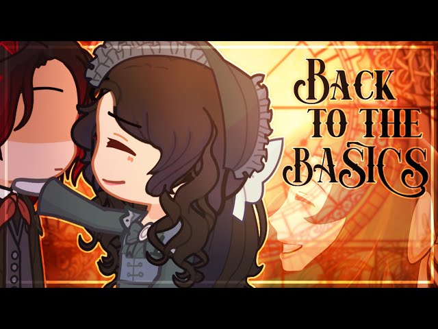 BACK TO THE BASICS || Original Animation Meme || Tweening || Gacha Life 2 class=