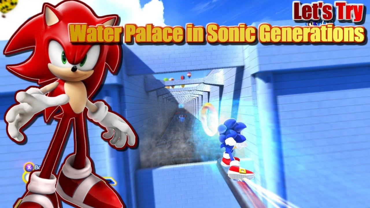 Let's Try Water Palace mod in Sonic Generations
