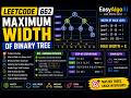 LeetCode 662 - Maximum Width of Binary Tree | EasyAlgoAI