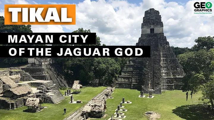 Tikal: The Mayan City of the Jaguar God - DayDayNews