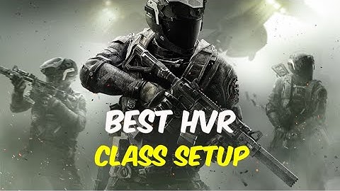 Best Hvr Class Setup