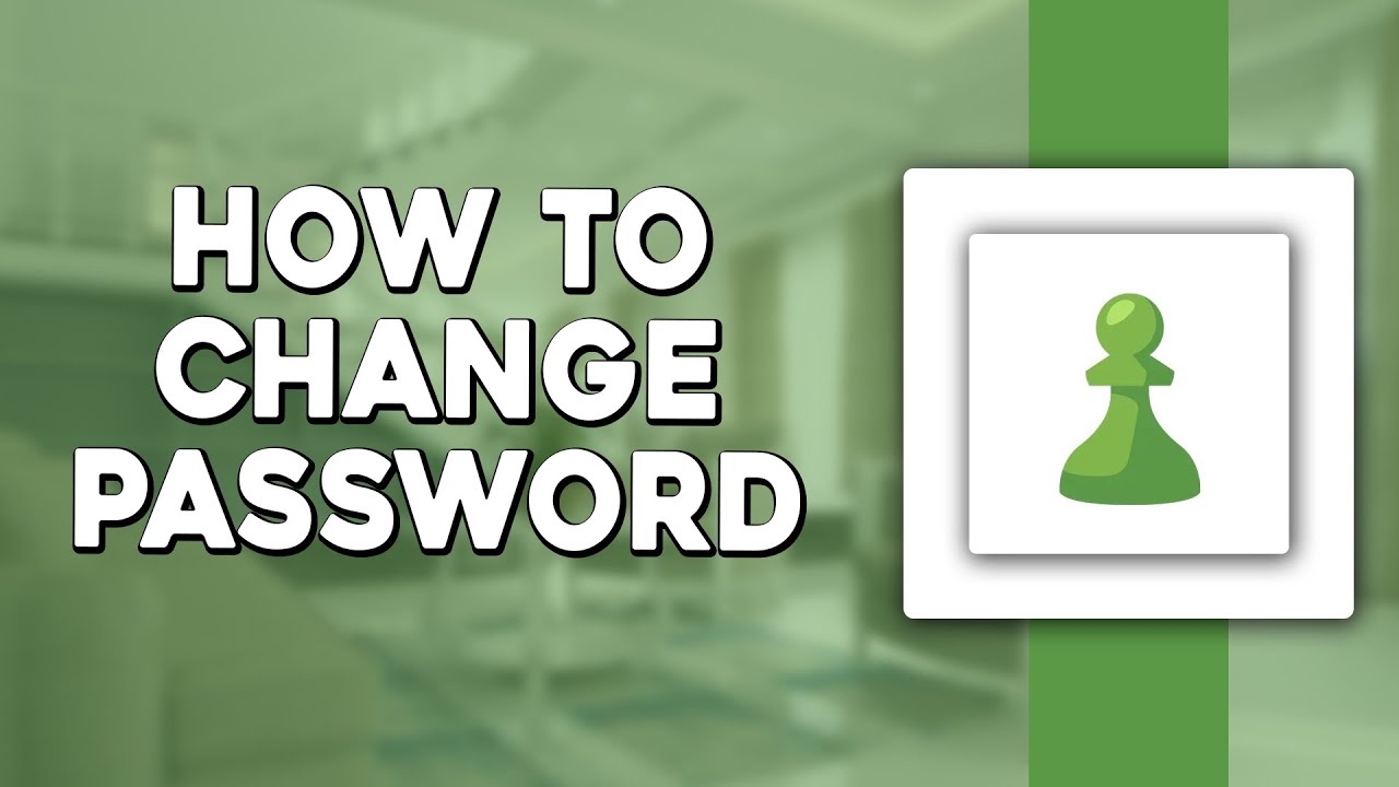 How To Change Password on Chess com (Easiest Way) - YouTube