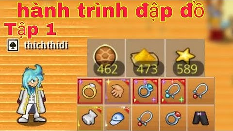 [HTTH-Dzno1yt] Vào acc vua cày để xả láng đập đồ cực đã tập 1