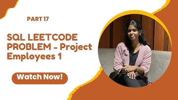 🎯 LeetCode SQL Problem: Project Employees I (Part 17)