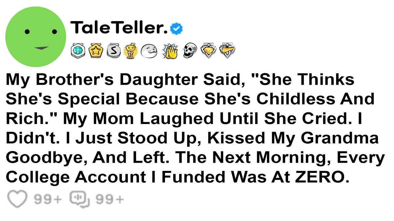 Дочь моего брата сказала: «Она думает, что она особенная, потому что у нее нет детей и она богата...