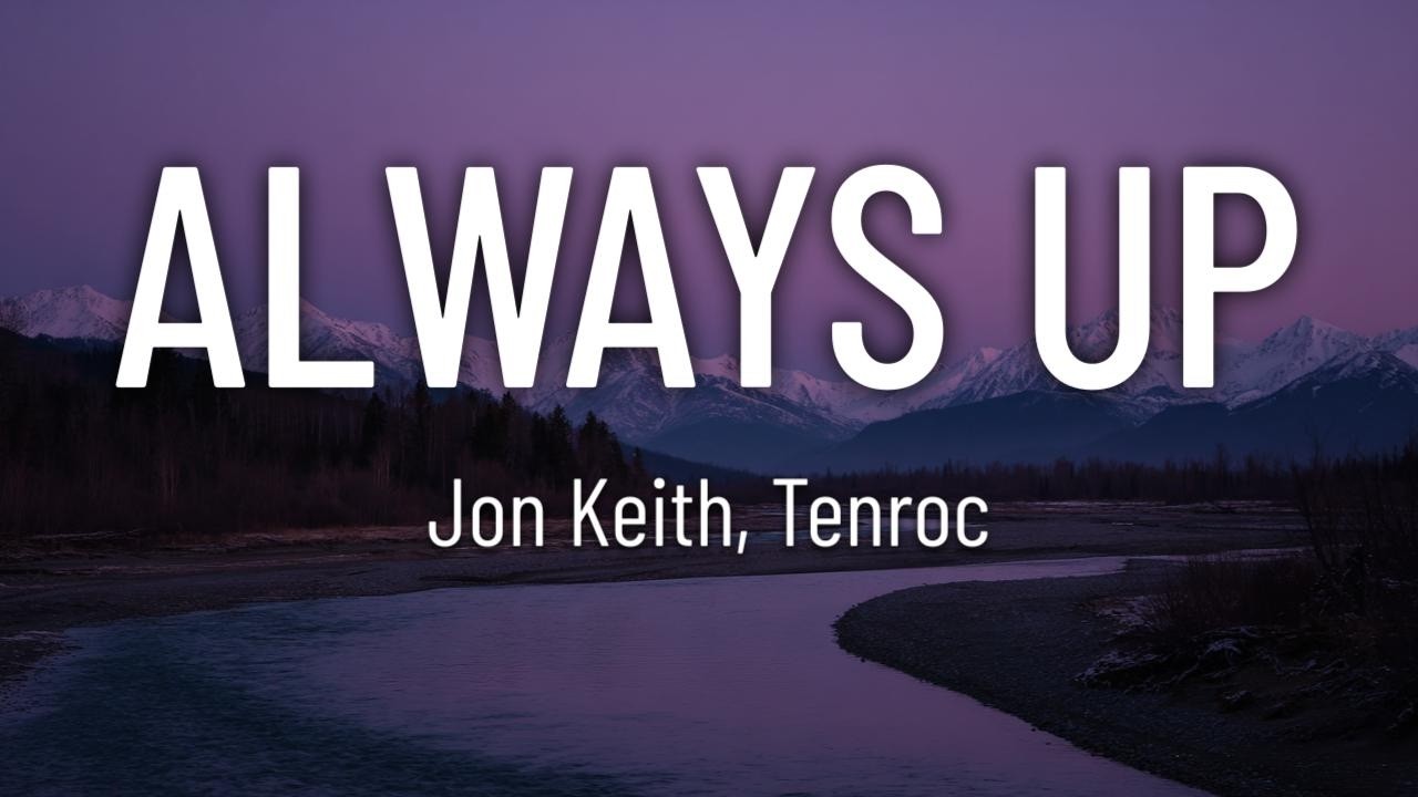 Guarda Jon Keith - ALWAYS UP ft. Tenroc (Lyrics) su YouTube Guarda Jon Keith - ALWAYS UP ft. Tenroc (Lyrics) su YouTube