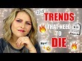 BEAUTY TRENDS I'm Ditching in 2019 // Roast of 2018 Makeup Trends!