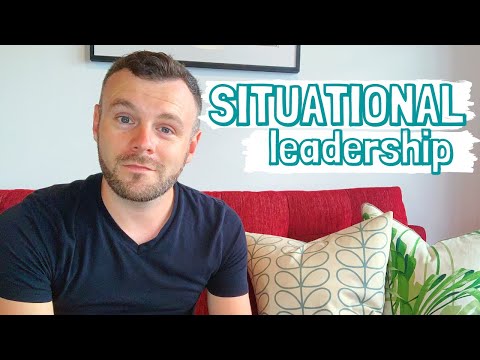 WHAT IS YOUR STYLE OF LEADERSHIP? // Reviewing the theory of SITUATIONAL LEADERSHIP with PROS & CONS