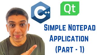 Qt Tutorials For Beginners - Simple Notepad Application Part - 1