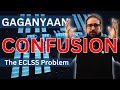 The ECLSS Confusion : When Indian media got Confused between Gaganyaan and ISS | ISRO | SPACE