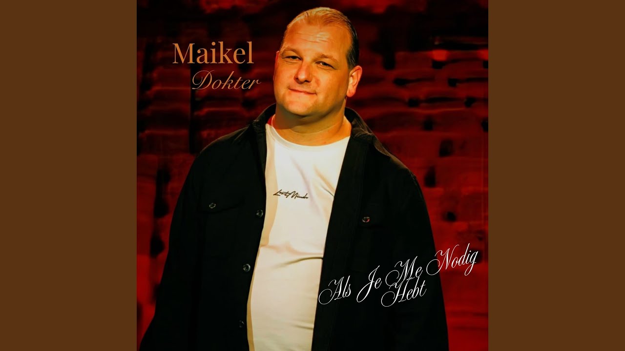 Maikel Dokter presenteert zijn nieuwe single ‘Als je me nodig hebt’