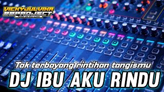 DJ RELIGI IBU AKU RINDU || SLOW BASS GLERR || 99PROJECT