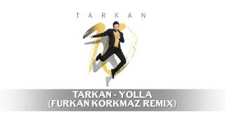 Tarkan Yolla Furkan Korkmaz Remix 2017 Resimi