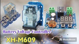 How To Use Or Setup The Module Xh-M609 Control The Battery.