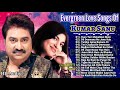 Evergreen love songs of kumar sanu  alka yagnik hit best of kumar sanugolden hit90s hit playlist