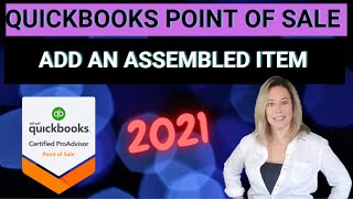 How to Add an Assembled Item in QuickBooks POS v19 – Step-by-Step Assembly Tutorial