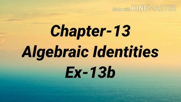 Algebraic Identities Class- 8 Ex-13b (part-1)