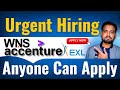 Urgent Hiring Alert: Amazing Opportunities | Accenture | WNS | EXL | @CorporateWala  Ankit Yadav