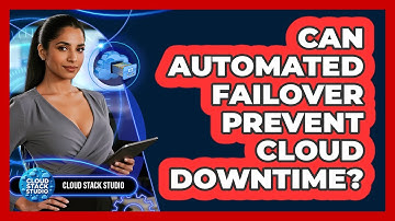 Can Automated Failover Prevent Cloud Downtime?