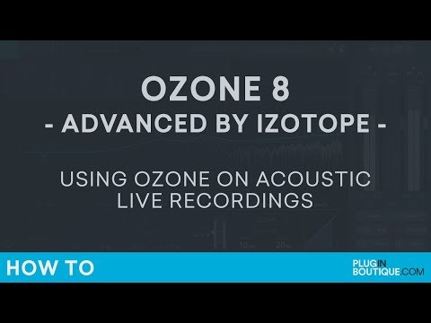 iZotope Ozone 8 | How to Mix/Master an Acoustic Guitar and Vocal | Singer Songwriter