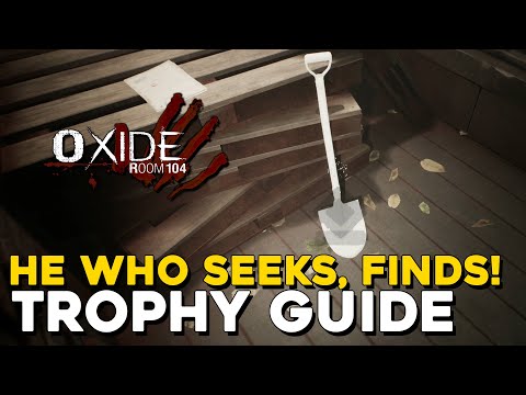 Oxide Room 104 He Who Seeks, Finds! Trophy Guide (Room 101 Key Location)