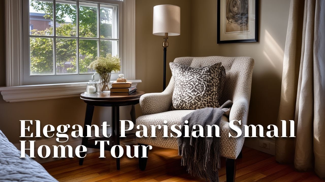 Elegant Parisian Small Home Tour | Timeless French Decor Ideas for Stylish Compact Living