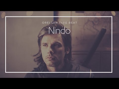 Orelsan Type Beat - NINDO - Instru 2021