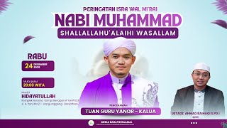 Download Lagu PERINGATAN ISRA \u0026 MIRAJ NABI MUHAMMAD SAW BERSAMA GURU YANOR KALUA |MASJID HIDAYATULLAH LIANGANGGANG MP3