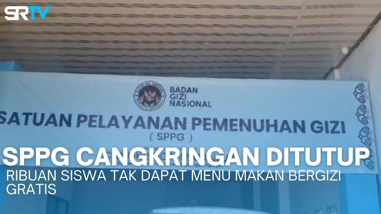 SPPG Cangkringan Nganjuk Ditutup Ribuan Siswa Tak Dapat Menu Bergizi Gratis Ini Masalahnya - SRTV