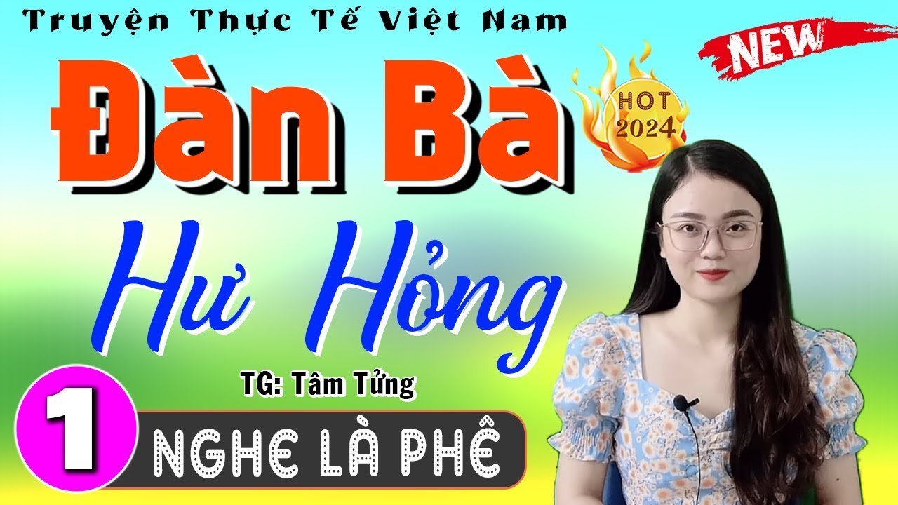[Tập 1]  '' ĐÀN BÀ HƯ HỎNG ''     Đọc Truyện Đêm Khuya Việt Nam 2025 || MC Thu Huệ - youtube