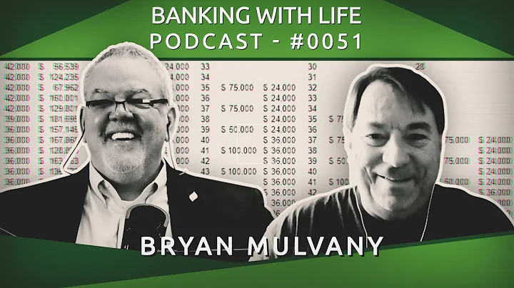 Family Banking & IBC - Bryan Mulvany - (BWL POD #0...