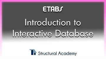 ETABS Training Series - Lecture 3 - Intro to the Interactive Database