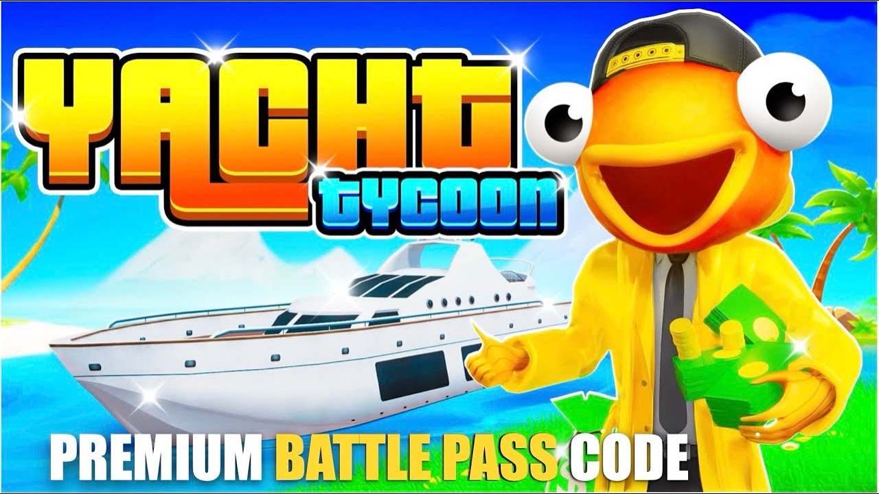 YACHT TYCOON MAP FORTNITE CREATIVE - SECRET BATTLE PASS PREMIUM CODE ...