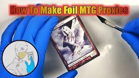 How To Make Foil Proxies and Tokens for MTG Method#2